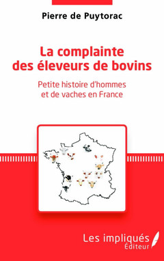 Cover of the book La complainte des éleveurs de bovins