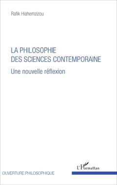 Couverture de l’ouvrage La philosophie des sciences contemporaine