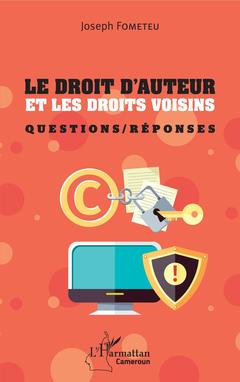 Cover of the book Le droit d'auteur et les droits voisins