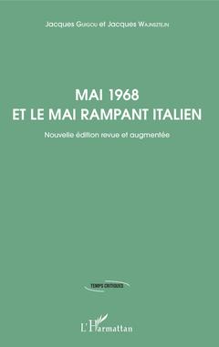Couverture de l’ouvrage Mai 1968 et le mai rampant italien