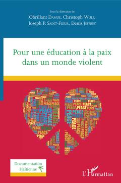 Couverture de l’ouvrage Pour une éducation à la paix dans un monde violent