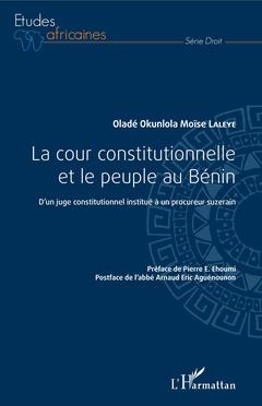 Couverture de l’ouvrage La cour constitutionnelle et le peuple au Bénin