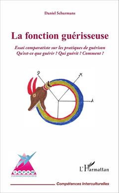 Cover of the book La fonction guérisseuse