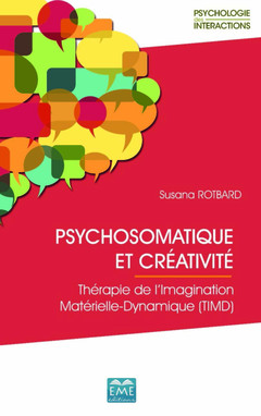Couverture de l’ouvrage Psychosomatique et créativité