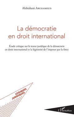 Couverture de l’ouvrage La démocratie en droit international