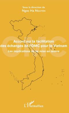 Couverture de l’ouvrage Accord sur la facilitation des échanges de l'OMC pour le Vietnam
