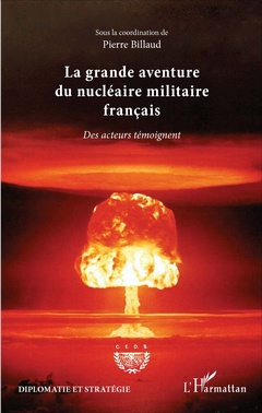 Couverture de l’ouvrage La grande aventure du nucléaire militaire français
