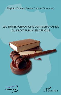 Couverture de l’ouvrage Les transformations contemporaines du droit public en Afrique