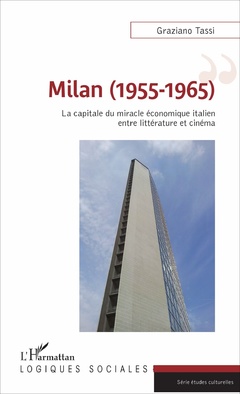 Couverture de l’ouvrage Milan (1955-1965)
