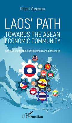 Couverture de l’ouvrage Laos' path towards the asean economic community