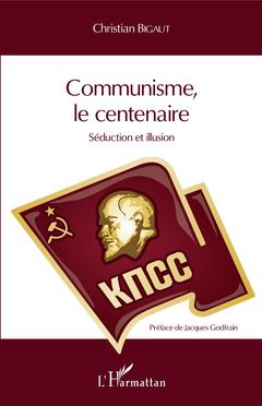 Couverture de l’ouvrage Communisme, le centenaire