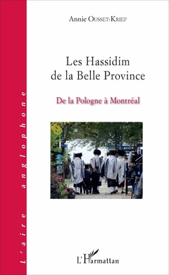 Couverture de l’ouvrage Les Hassidim de la Belle Province