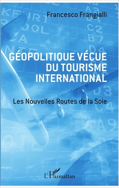Cover of the book Géopolitique vécue du tourisme international