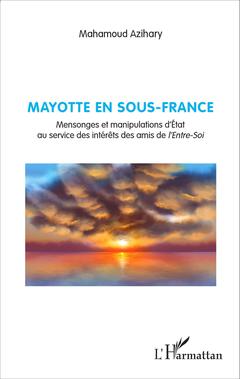 Couverture de l’ouvrage Mayotte en sous-France