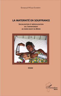 Couverture de l’ouvrage La maternité en souffrance