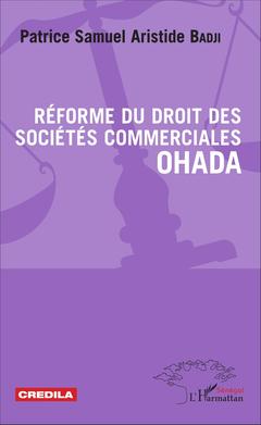 Couverture de l’ouvrage Réforme du droit des sociétés commerciales OHADA