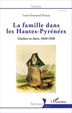 Couverture de l’ouvrage La famille dans les Hautes-Pyrénées