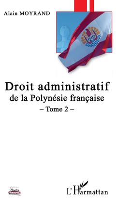 Couverture de l’ouvrage Droit administratif de la Polynésie Française