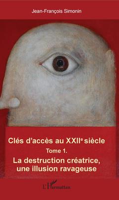 Cover of the book Clés d'accès au XXIIe siècle T.1