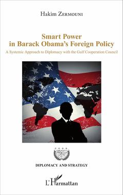 Couverture de l’ouvrage Smart Power in Barack Obama's Foreign Policy