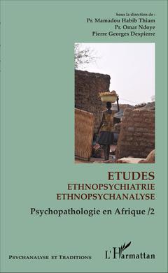 Couverture de l’ouvrage Etudes ethnopsychiatrie ethnopsychanalyse