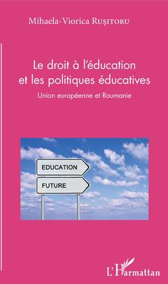 Couverture de l’ouvrage Le droit à l'éducation et les politiques éducatives