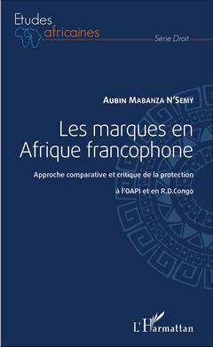 Couverture de l’ouvrage Les marques en Afrique francophone