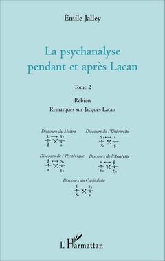 Couverture de l’ouvrage La psychanalyse pendant et après Lacan - Tome 2
