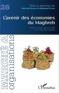 Couverture de l’ouvrage L'avenir des économies du Maghreb