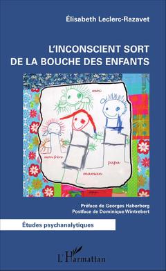 Cover of the book L'inconscient sort de la bouche des enfants