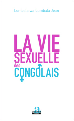 Couverture de l’ouvrage La vie sexuelle des Congolais