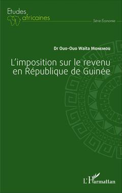 Couverture de l’ouvrage L'imposition sur le revenu en République de Guinée