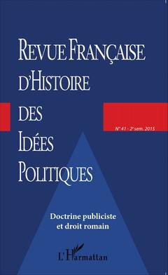 Couverture de l’ouvrage Revue française d'histoire des idées politiques - 41