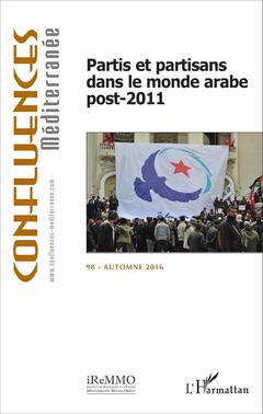 Couverture de l’ouvrage Partis et partisans dans le monde arabe post-2011