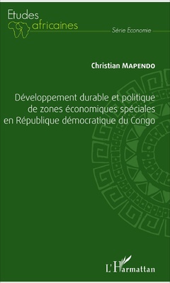 Couverture de l’ouvrage Développement durable et politique de zones économiques spéciales en République démocratique du Congo