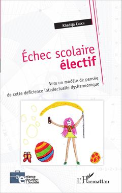 Cover of the book Échec scolaire électif