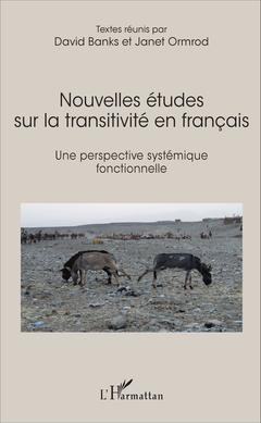 Couverture de l’ouvrage Nouvelles études sur la transitivité en français
