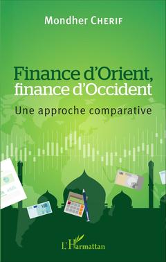 Couverture de l’ouvrage Finance d'Orient, finance d'Occident