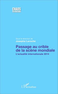 Cover of the book Passage au crible de la scène mondiale