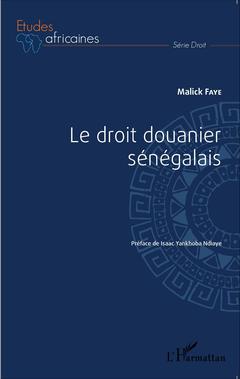 Couverture de l’ouvrage Le droit douanier sénégalais