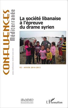 Couverture de l’ouvrage La société libanaise à l'épreuve du drame syrien