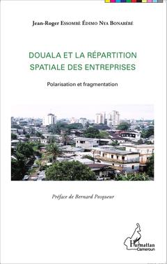 Cover of the book Douala et la répartition spatiale des entreprises
