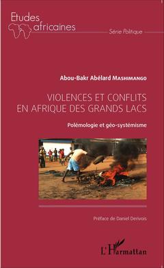 Couverture de l’ouvrage Violences et conflits en Afrique des Grands Lacs