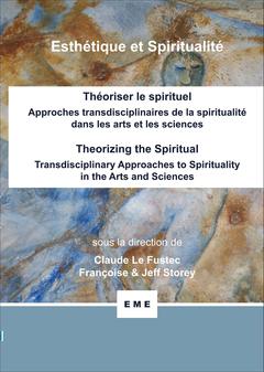Couverture de l’ouvrage Théoriser le spirituel, Approches transdisciplinaires de la spiritualité dans les arts et les sciences