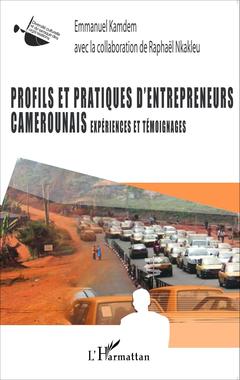 Couverture de l’ouvrage Profils et pratiques d'entrepreneurs camerounais