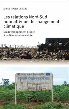 Cover of the book Les relations Nord-Sud pour atténuer le changement climatique