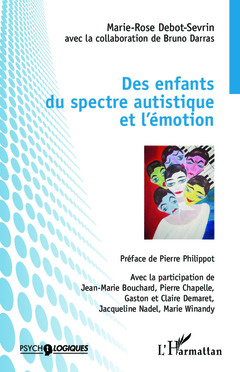 Couverture de l’ouvrage Des enfants du spectre autistique et l'émotion