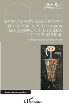 Couverture de l’ouvrage Pacte socio-économique entre le gouvernement du Canada, le gouvernement du Québec et le peuple innu