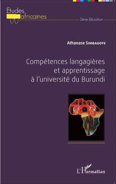 Couverture de l’ouvrage Compétences langagières et apprentissage à l'université du Burundi