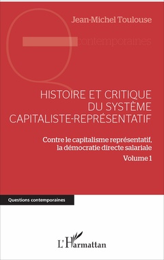 Couverture de l’ouvrage Histoire et critique du système capitaliste-représentatif